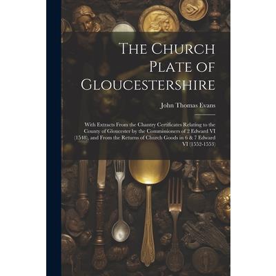 The Church Plate of Gloucestershire | 拾書所