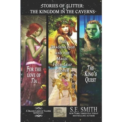Stories of Glitter, the Kingdom in the Caverns