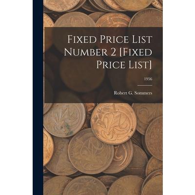 Fixed Price List Number 2 [Fixed Price List]; 1956 | 拾書所