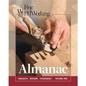 Fine Woodworking Almanac, Vol. 1