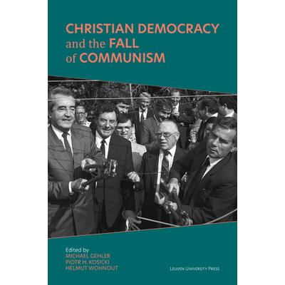 Christian Democracy and the Fall of Communism