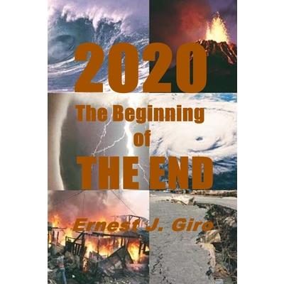 2020 The Beginning of THE END