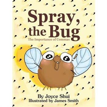 Spray, the Bug