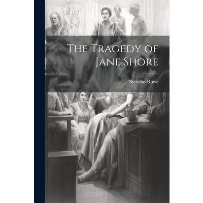 The Tragedy of Jane Shore | 拾書所