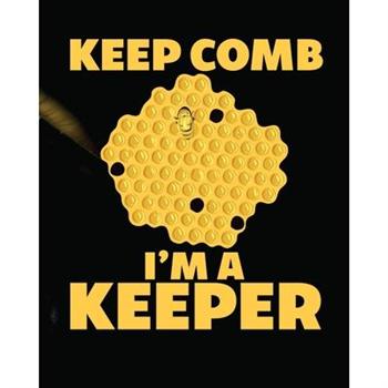 Keep Comb I’m A Keeper