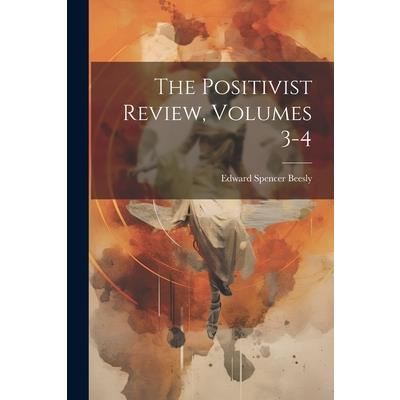 The Positivist Review, Volumes 3-4 | 拾書所