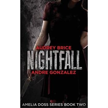 Nightfall (Amelia Doss Series, Book 2)