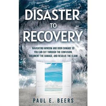 Disaster to Recovery