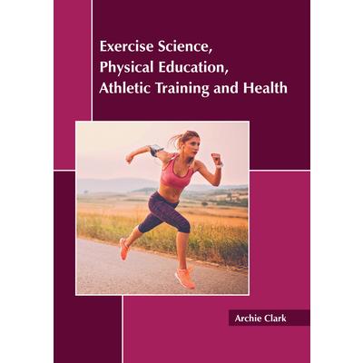 Exercise Science, Physical Education, Athletic Training and Health