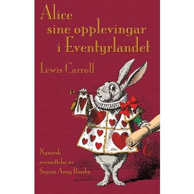 Alice sine opplevingar i Eventyrlandet | 拾書所