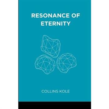 Resonance of Eternity