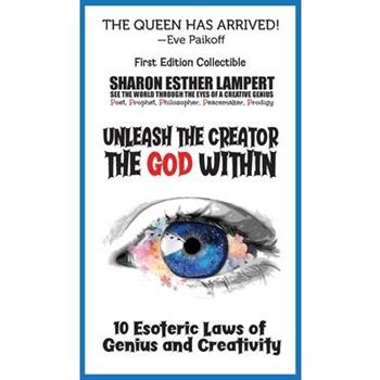 Unleash the Creator The God Within