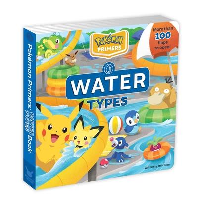 Pok矇mon Primers: Water Types Book