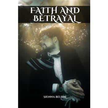 Faith and betrayal