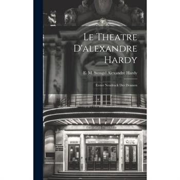 Le Theatre D’alexandre Hardy