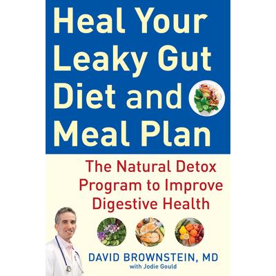 Heal Your Leaky Gut Diet and Meal Plan