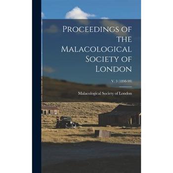Proceedings of the Malacological Society of London; v. 3 (1898-99)