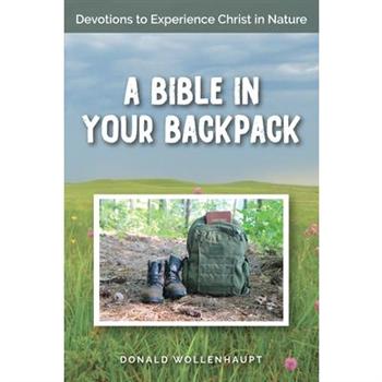 A Bible in Your Backpack