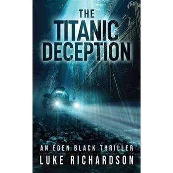The Titanic Deception