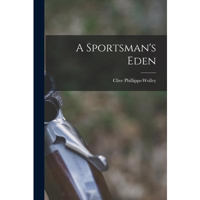 A Sportsman's Eden | 拾書所