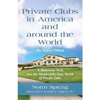 Private Clubs in America and around the World