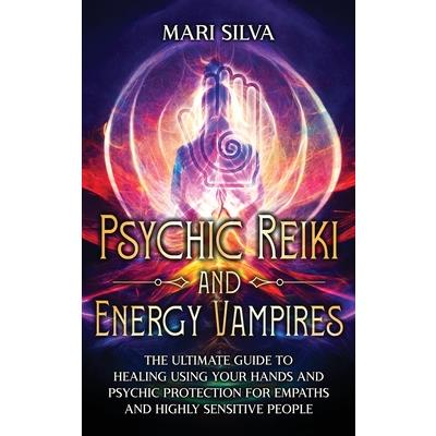 Psychic Reiki and Energy Vampires | 拾書所