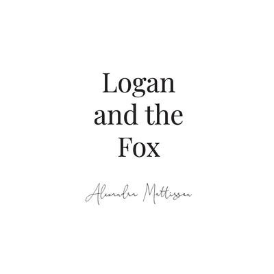 Logan and the Fox
