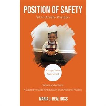 Position of Safety, Sit In A Safe Position