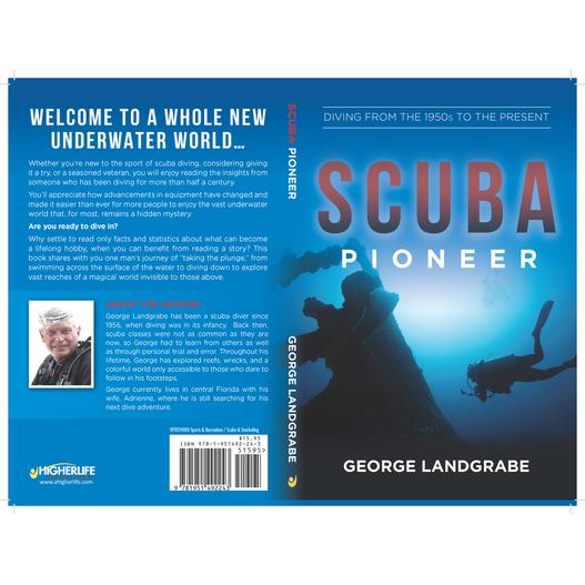 Scuba PioneerDiving from the 1950’s to the Present