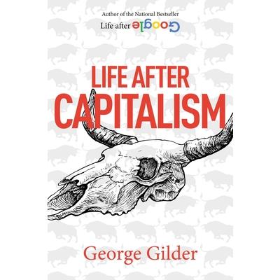 Life After Capitalism