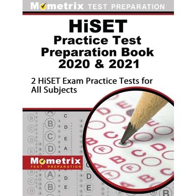 Hiset Practice Test Preparation Book 2020 and 2021 - 2 Hiset Exam Practice Tests for All Subjects | 拾書所