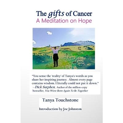 The Gifts of Cancer, A Meditation on Hope