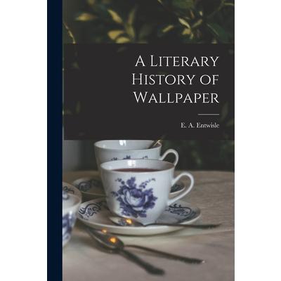 A Literary History of Wallpaper