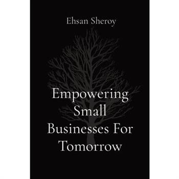 Empowering Small Businesses For Tomorrow