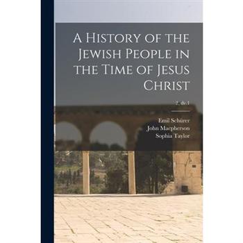 A History of the Jewish People in the Time of Jesus Christ; 2, dv.1