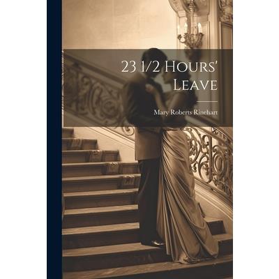 23 1/2 Hours' Leave | 拾書所