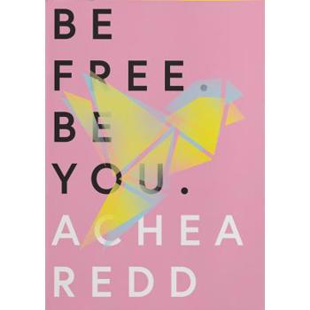 Be Free. Be You.
