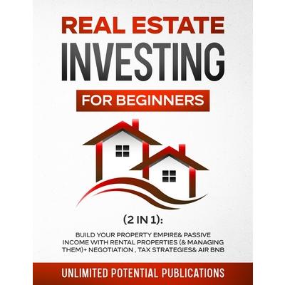 Real Estate Investing for Beginners (2 in 1)