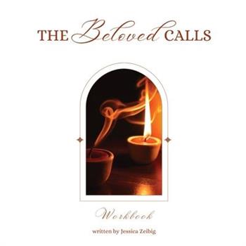 The Beloved Calls