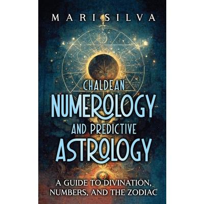 Chaldean Numerology and Predictive Astrology | 拾書所