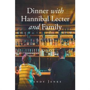 Dinner with Hannibal Lecter and Family