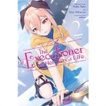 The Executioner and Her Way of Life, Vol. 2 (Manga)