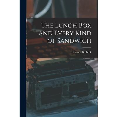The Lunch Box and Every Kind of Sandwich
