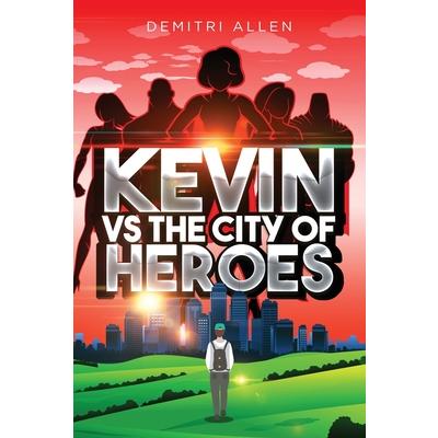 Kevin VS The City of Heroes