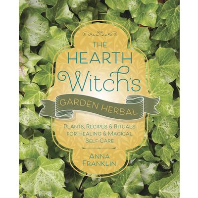 The Hearth Witch’s Garden Herbal
