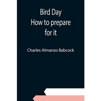 Bird Day; How to prepare for it