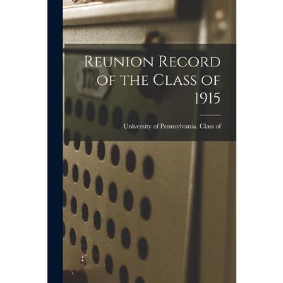 Reunion Record of the Class of 1915