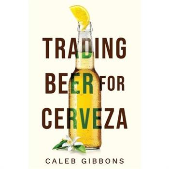 Trading Beer for Cerveza