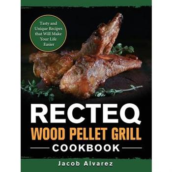 RECTEQ Wood Pellet Grill Cookbook