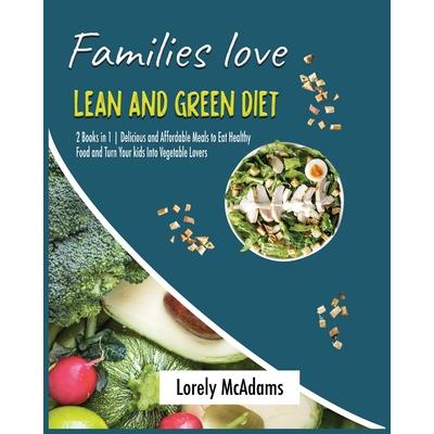 Families love Lean and Green Diet